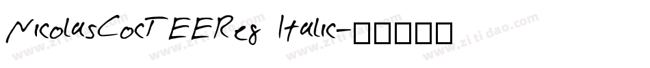 NicolasCocTEEReg Italic字体转换